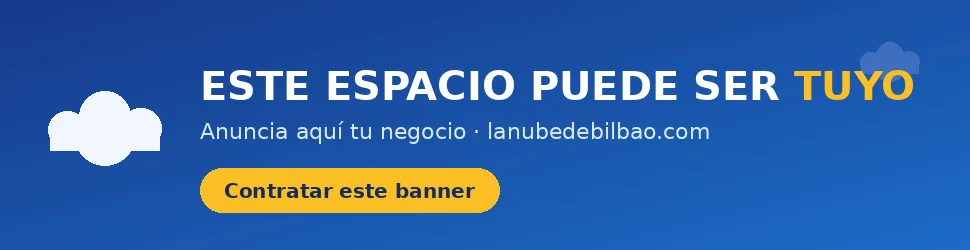 Anúnciate en La Nube de Bilbao
